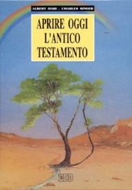 Aprire oggi l'Antico Testamento - Charles Singer, Albert Hari - Libro EDB 2000, Davanti al Signore | Libraccio.it