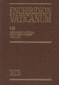 Enchiridion Vaticanum. Vol. 10: Documenti ufficiali della Santa Sede (1986-1987).  - Libro EDB 2000, Enchiridion Vaticanum | Libraccio.it