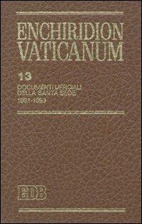 Enchiridion Vaticanum. Vol. 13: Documenti ufficiali della Santa Sede (1991-1993)  - Libro EDB 1995, Enchiridion Vaticanum | Libraccio.it