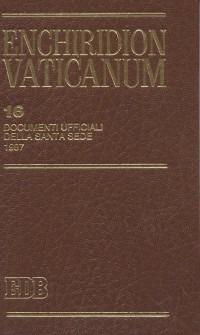 Enchiridion Vaticanum. Vol. 16: Documenti ufficiali della Santa Sede (1997)  - Libro EDB 1999, Enchiridion Vaticanum | Libraccio.it