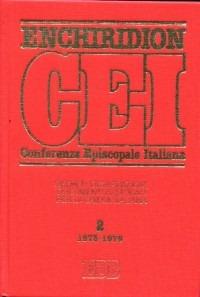 Enchiridion CEI. Decreti, dichiarazioni, documenti pastorali per la Chiesa italiana (1973-1979). Vol. 2  - Libro EDB 2000, Enchiridion CEI | Libraccio.it