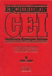 Enchiridion CEI. Decreti, dichiarazioni, documenti pastorali per la Chiesa italiana (1986-1990). Vol. 4  - Libro EDB 2000, Enchiridion CEI | Libraccio.it