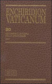 Enchiridion Vaticanum. Ediz. bilingue. Vol. 20: Documenti ufficiali della Santa Sede (2001)  - Libro EDB 2004, Enchiridion Vaticanum | Libraccio.it