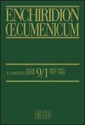 Enchiridion Oecumenicum. Vol. 9\1: Fede e Costituzione.