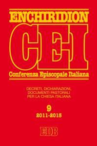 Enchiridion CEI. Decreti, dichiarazioni, documenti pastorali per la Chiesa italiana (2011-2015)  - Libro EDB 2016, Enchiridion CEI | Libraccio.it