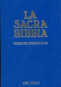 La Sacra Bibbia. UELCI. Versione ufficiale della Cei - CED, AA VV - Libro EDB 1999, Bibbia e testi biblici | Libraccio.it