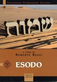 Esodo. Versione interlineare in italiano  - Libro EDB 2001, Bibbia e testi biblici | Libraccio.it