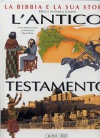 La Bibbia e la sua storia. Nuova ediz.. Vol. 1: L'Antico Testamento - Enrico Galbiati, Elio Guerriero, Antonio Maria Sicari - Libro EDB 2001, Bibbia e testi biblici | Libraccio.it
