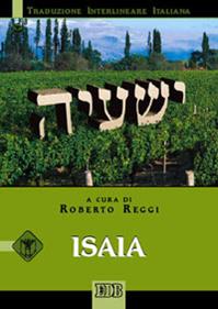 Isaia. Versione interlineare in italiano  - Libro EDB 2005, Bibbia e testi biblici | Libraccio.it