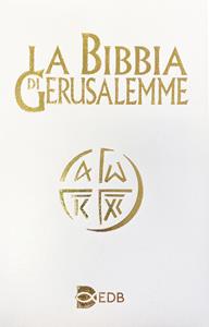 La Bibbia di Gerusalemme  - Libro EDB 2009, Bibbia e testi biblici | Libraccio.it