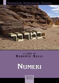 Numeri. Versione interlineare in italiano  - Libro EDB 2010, Bibbia e testi biblici | Libraccio.it