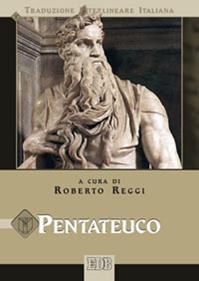 Pentateuco. Versione interlineare in italiano  - Libro EDB 2011, Bibbia e testi biblici | Libraccio.it