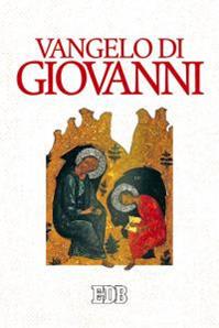 Vangelo di Giovanni. Nuova versione CEI  - Libro EDB 2016, Bibbia e testi biblici | Libraccio.it