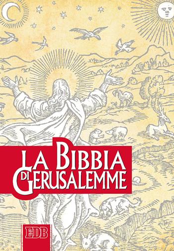La Bibbia di Gerusalemme  - Libro EDB 2016, Bibbia e testi biblici | Libraccio.it