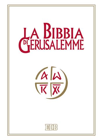 La Bibbia di Gerusalemme  - Libro EDB 2017, Bibbia e testi biblici | Libraccio.it