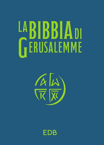 La Bibbia di Gerusalemme. Versione per lo studio. Nuova ediz. - Luciano Iezzi - Libro EDB 2024, Bibbia e testi biblici | Libraccio.it