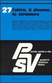 L'altro, il diverso, lo straniero  - Libro EDB 1993, Parola spirito e vita | Libraccio.it