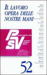Il lavoro opera delle nostre mani  - Libro EDB 2006, Parola spirito e vita | Libraccio.it