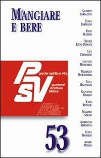 Mangiare e bere  - Libro EDB 2006, Parola spirito e vita | Libraccio.it