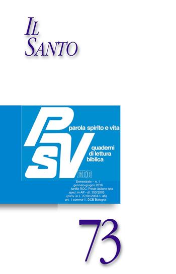 Il santo  - Libro EDB 2016, Parola spirito e vita | Libraccio.it