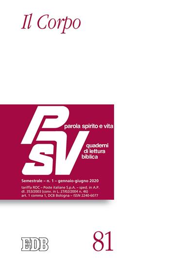 Parola spirito e vita. Quaderni di lettura biblica (2020). Vol. 1: Il corpo  - Libro EDB 2020, Parola spirito e vita | Libraccio.it