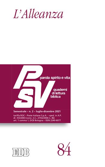 Parola spirito e vita. Quaderni di lettura biblica (2021). Vol. 2: L' alleanza  - Libro EDB 2022, Parola spirito e vita | Libraccio.it