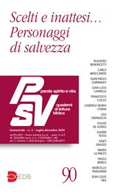 Parola spirito e vita. Quaderni di lettura biblica (2024). Vol. 2: Scelti e inattesi... personaggi di salvezza