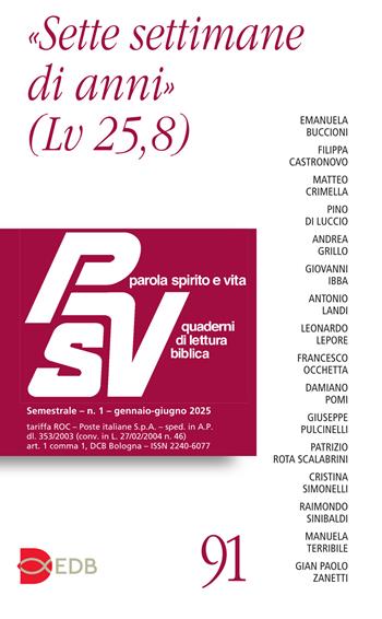 Parola spirito e vita. Quaderni di lettura biblica (2025). Vol. 1: «Sette settimane di anni»  - Libro EDB 2025, Parola spirito e vita | Libraccio.it