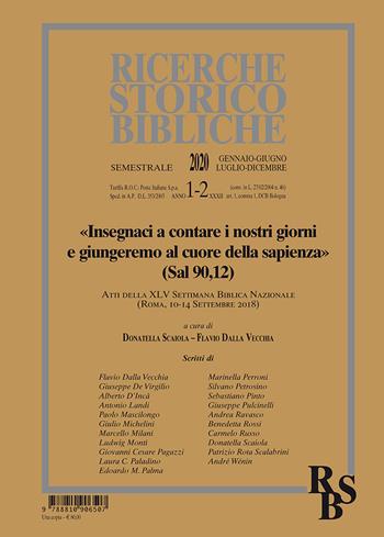 Ricerche storico-bibliche (2020). Vol. 1-2: « Insegnaci a contare i nostri giorni e giungeremo al cuore della sapienza» (Sal 90,12)  - Libro EDB 2021 | Libraccio.it