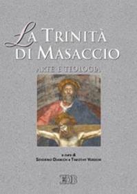La Trinità di Masaccio. Arte e teologia  - Libro EDB 2004, Momenti della chiesa italiana | Libraccio.it