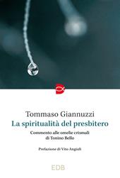 La spiritualità del presbitero. Commento alle omelie crismali di Tonino Bello