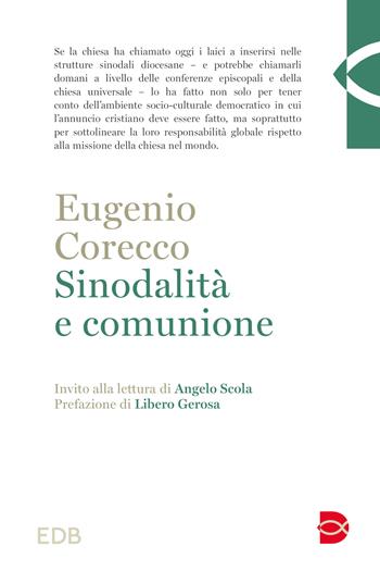 Sinodalità e comunione - Eugenio Corecco - Libro EDB 2023, Teologia viva | Libraccio.it