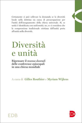 Diversità e unità. Ripensare il «munus docendi» delle conferenze episcopali in una Chiesa mondiale  - Libro EDB 2023 | Libraccio.it