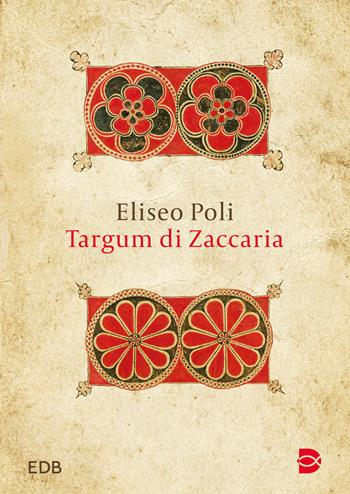 Targum di Zaccaria - Eliseo Poli - Libro EDB 2024 | Libraccio.it