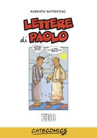 Lettere di Paolo - Roberto Battestini - Libro EDB 2011, Educativi | Libraccio.it