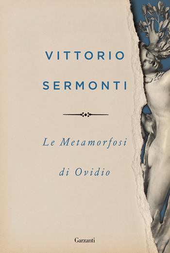 Le Metamorfosi di Ovidio - P. Nasone Ovidio - Libro Garzanti 2023, I libri della spiga | Libraccio.it