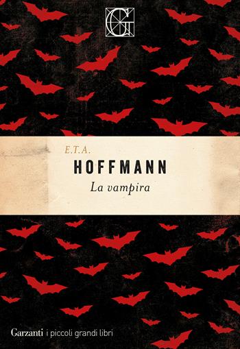 La vampira - Ernst T. A. Hoffmann - Libro Garzanti 2021, I piccoli grandi libri | Libraccio.it