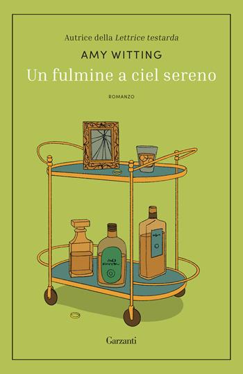 Un fulmine a ciel sereno - Amy Witting - Libro Garzanti 2022, Narratori moderni | Libraccio.it