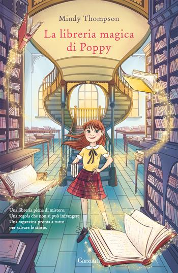 La libreria magica di Poppy - Mindy Thompson - Libro Garzanti 2022, Libri ribelli | Libraccio.it
