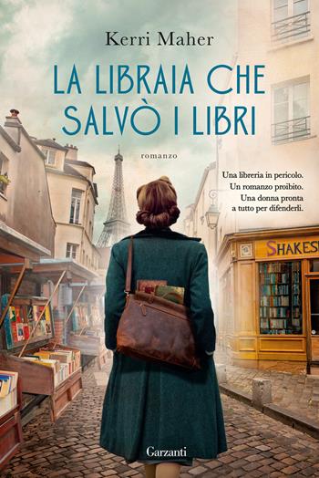 La libraia che salvò i libri - Kerri Maher - Libro Garzanti 2022, Narratori moderni | Libraccio.it
