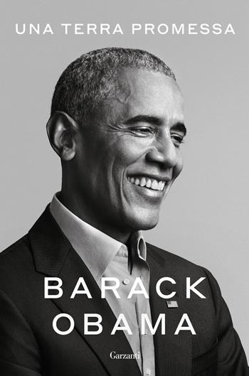 Una terra promessa - Barack Obama - Libro Garzanti 2021, Elefanti bestseller | Libraccio.it