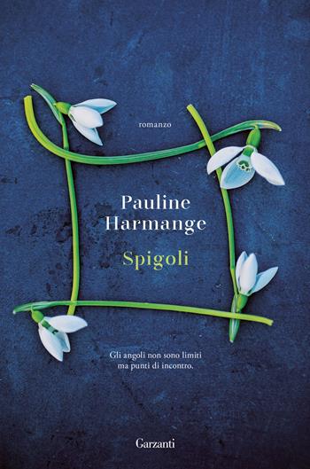 Spigoli - Pauline Harmange - Libro Garzanti 2022, Narratori moderni | Libraccio.it