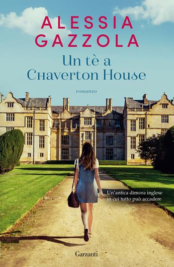 Un tè a Chaverton House - Alessia Gazzola - Libro Garzanti 2022, Elefanti big | Libraccio.it