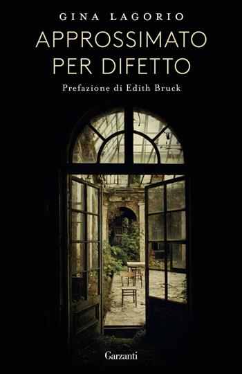 Approssimato per difetto - Gina Lagorio - Libro Garzanti 2022, Elefanti bestseller | Libraccio.it