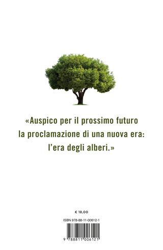 La forza gentile degli alberi - Peter Wohlleben - Libro Garzanti 2023, Saggi | Libraccio.it