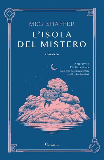 L'isola del mistero - Meg Shaffer - Libro Garzanti 2024, Narratori moderni | Libraccio.it