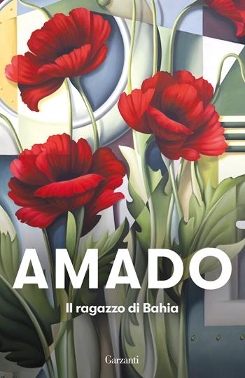 Il ragazzo di Bahia - Jorge Amado - Libro Garzanti 2023, Elefanti bestseller | Libraccio.it