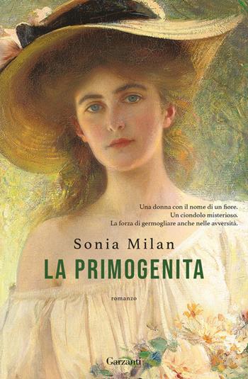 La primogenita - Sonia Milan - Libro Garzanti 2024, Narratori moderni | Libraccio.it