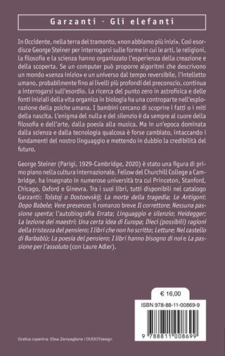 Grammatiche della creazione - George Steiner - Libro Garzanti 2023, Gli elefanti. Saggi | Libraccio.it