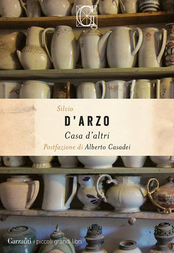 Casa d'altri - Silvio D'Arzo - Libro Garzanti 2023, I piccoli grandi libri | Libraccio.it